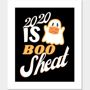 2020 is boo sheet Posters and Art